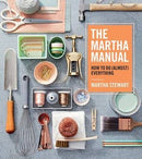 The Martha Manual : Martha Stewart