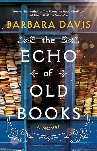The Echo of Old Books: A Novel Hardcover