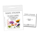 Plant A Garden Believe in Tomorrow Audrey Hepburn Sticker : Unpackaged Sticker